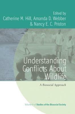 Understanding Conflicts about Wildlife: A Biosocial Approach - cover