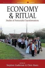 Economy and Ritual: Studies of Postsocialist Transformations