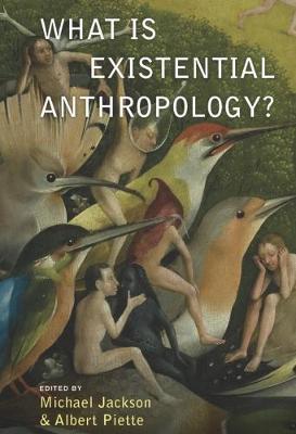 What Is Existential Anthropology? - cover