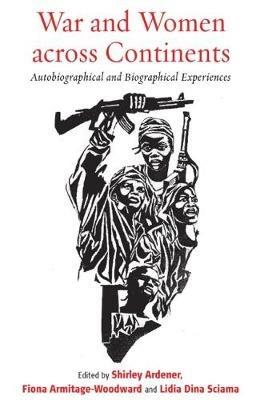 War and Women across Continents: Autobiographical and Biographical Experiences - cover