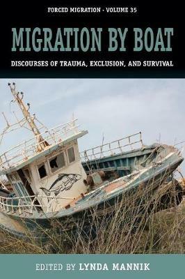 Migration by Boat: Discourses of Trauma, Exclusion and Survival - cover