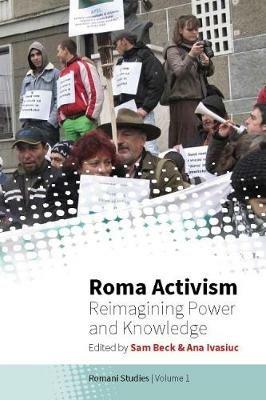 Roma Activism: Reimagining Power and Knowledge - cover