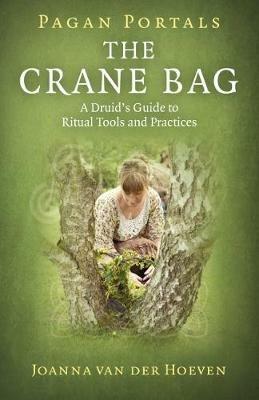 Pagan Portals: The Crane Bag - Joanna Van der Hoeven - cover