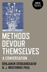 Methods Devour Themselves: a conversation