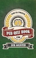The Ultimate Pub Quiz Book - Jack Goldstein - cover