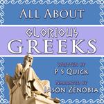 All About Glorious Greeks