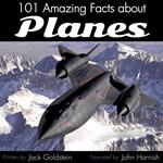101 Amazing Facts about Planes