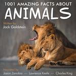 1001 Amazing Facts about Animals