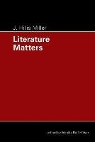 Literature Matters - J. Hillis Miller - cover