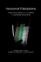 Nocturnal Fabulations: Ecology, Vitality and Opacity in the Cinema of Apichatpong Weerasethakul - Erik Bordeleau,Toni Pape,Ronald Rose-Antoinette - cover