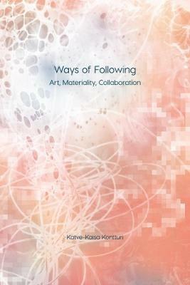 Ways of Following - Katve-Kaisa Kontturi - cover