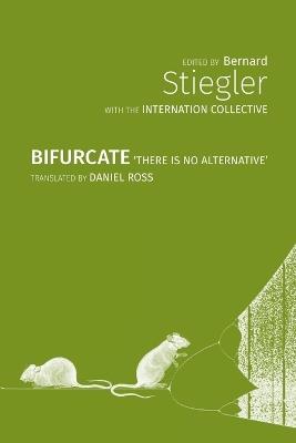 Bifurcate: There Is No Alternative - The Internation Collective - cover