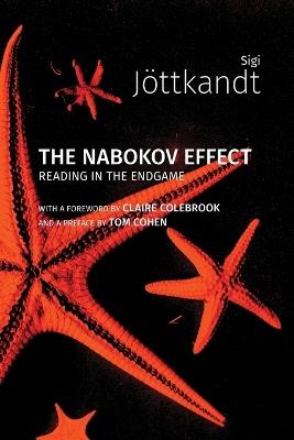 The Nabokov Effect: Reading in the Endgame - Sigi Jottkandt - cover