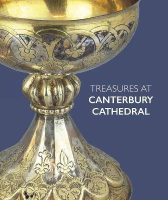 Treasures at Canterbury Cathedral - Sarah Turner - cover