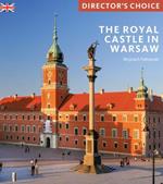 The Royal Castle Warsaw: Director's Choice
