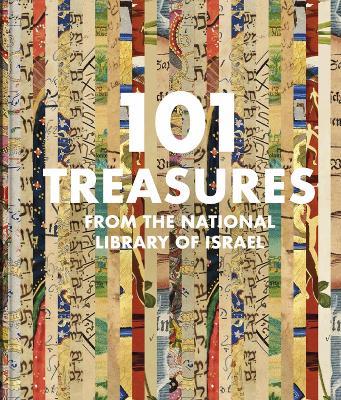 101 Treasures from the National Library of Israel - Raquel Ukeles,Hezi Amiur,Yoel Finkelman - cover