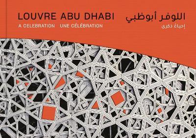 Louvre Abu Dhabi: A Celebration - Louvre Abu Dhabi - cover