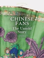 Chinese Fans: The Untold Story
