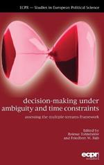 Decision-Making under Ambiguity and Time Constraints: Assessing the Multiple-Streams Framework
