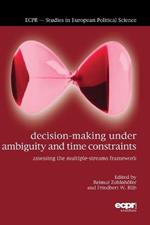 Decision-Making under Ambiguity and Time Constraints: Assessing the Multiple-Streams Framework