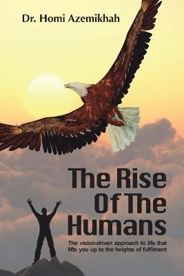 The Rise Of The Humans - Homi Azemikhah - cover
