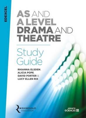 Edexcel A Level Drama Study Guide - Rhianna Elsden,Alicia Pope,David Porter - cover