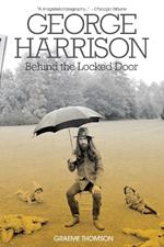 George Harrison: Behind the Locked Door