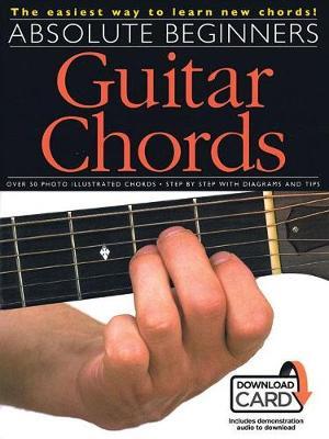 Absolute Beginners: Guitar Chords - Hal Leonard Publishing Corporation - cover