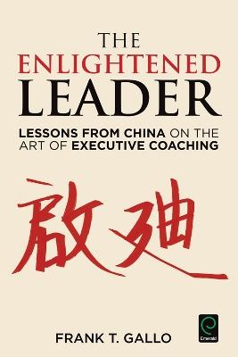 The Enlightened Leader: Lessons from China on the Art of Executive Coaching - cover