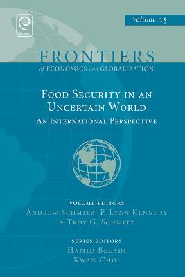 Food Security in an Uncertain World: An International Perspective - cover