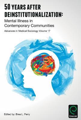 50 Years after Deinstitutionalization: Mental Illness in Contemporary Communities - cover