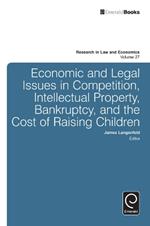 Economic and Legal Issues in Competition, Intellectual Property, Bankruptcy, and the Cost of Raising Children