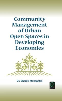 Community Management of Urban Open Spaces in Developing Economies - Bharati Mohapatra - cover