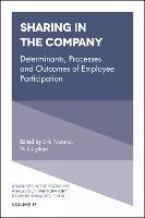 Sharing in the Company: Determinants, Processes and Outcomes of Employee Participation - cover
