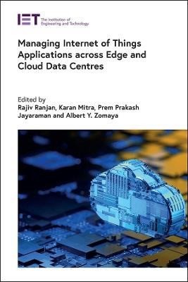 Managing Internet of Things Applications across Edge and Cloud Data Centres - cover