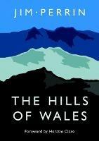 Hills of Wales, The - Jim Perrin - cover