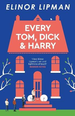 Every Tom, Dick & Harry - Elinor Lipman - cover