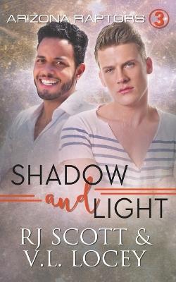 Shadow and Light - Rj Scott,V L Locey - cover