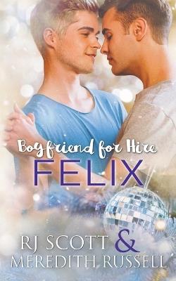 Felix - Rj Scott,Meredith Russell - cover