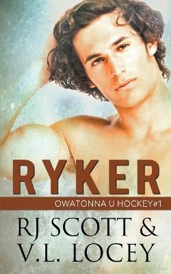 Ryker - Rj Scott,V L Locey - cover