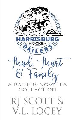 Head, Heart, & Family: A Railers Hockey Novella Collection - Rj Scott,V L Locey - cover