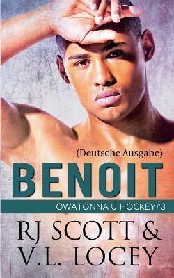 Benoit (Deutsche Ausgabe) - Rj Scott,V L Locey - cover
