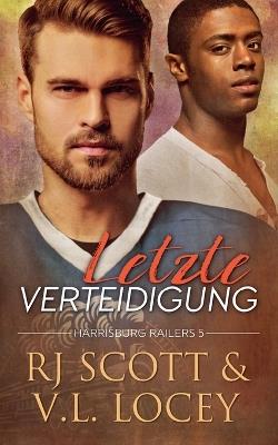 Letzte Verteidigung - Rj Scott,V L Locey - cover