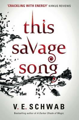 This Savage Song - V. E Schwab - cover