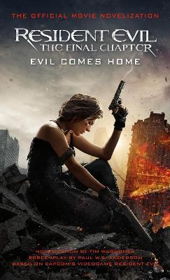 Resident Evil: The Final Chapter (The Official Movie Novelization) - Tim Waggoner - cover