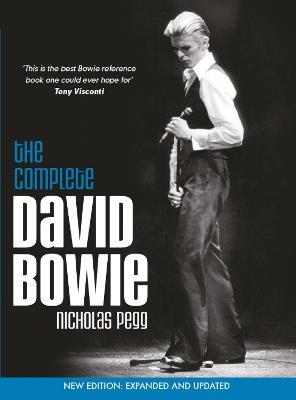 The Complete David Bowie (Revised and Updated 2016 Edition) - Nicholas Pegg - cover
