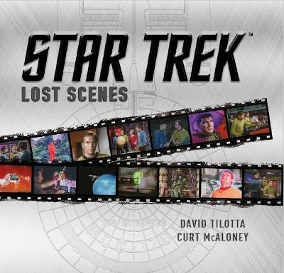 Star Trek Lost Scenes - David Tilotta,Curt McAloney - cover