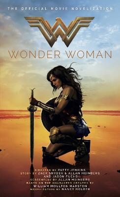 Wonder Woman: The Official Movie Novelization - Nancy Holder - cover