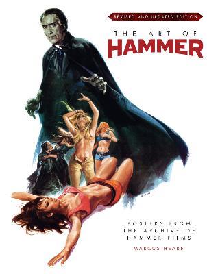 The Art of Hammer: Posters From the Archive of Hammer Films - Marcus Hearn - cover