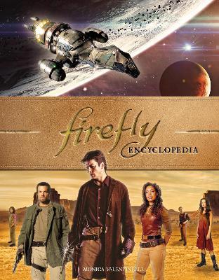 Firefly Encyclopedia - Monica Valentinelli - cover